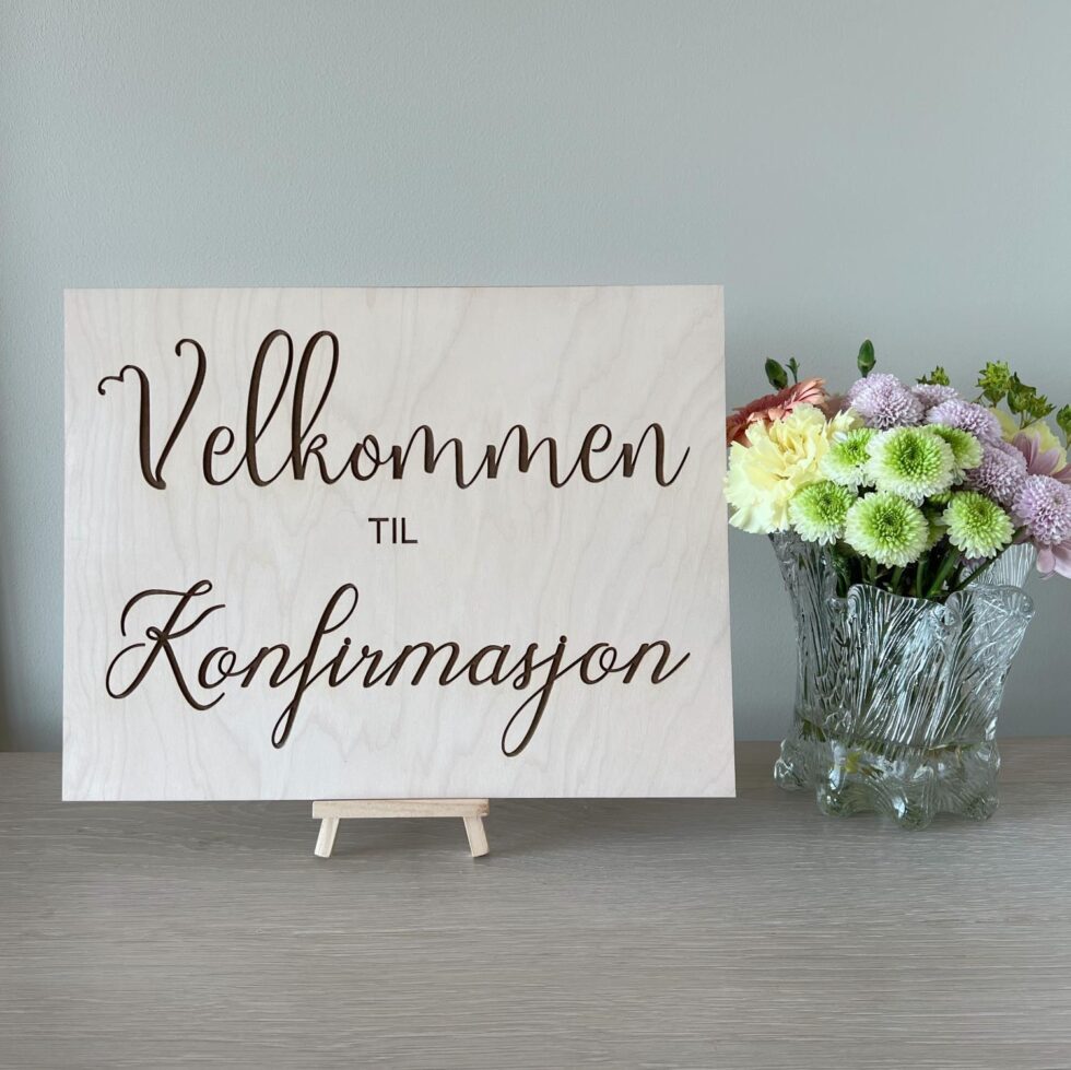Velkomstskilt, treverk - Velkommen til konfirmasjon