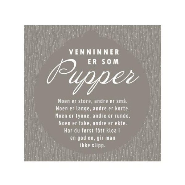 Servietter, Venninner er som pupper – 20 stk