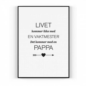 Plakat 21x30cm - Livets vaktmester, Pappa