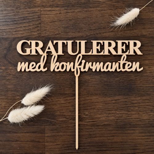 Kakepynt treverk - Gratulerer med konfirmanten