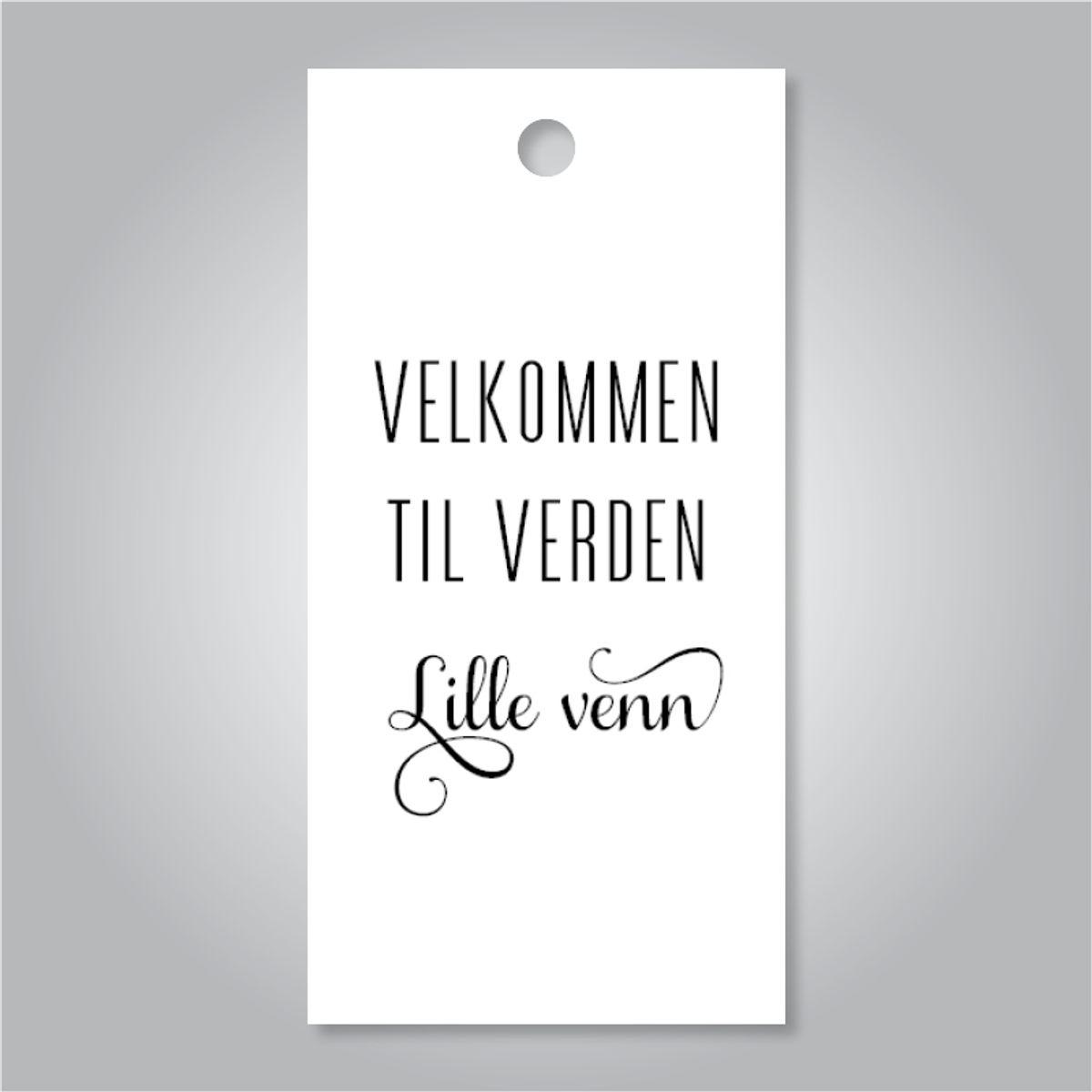 Tag til gave - Velkommen til verden lille venn