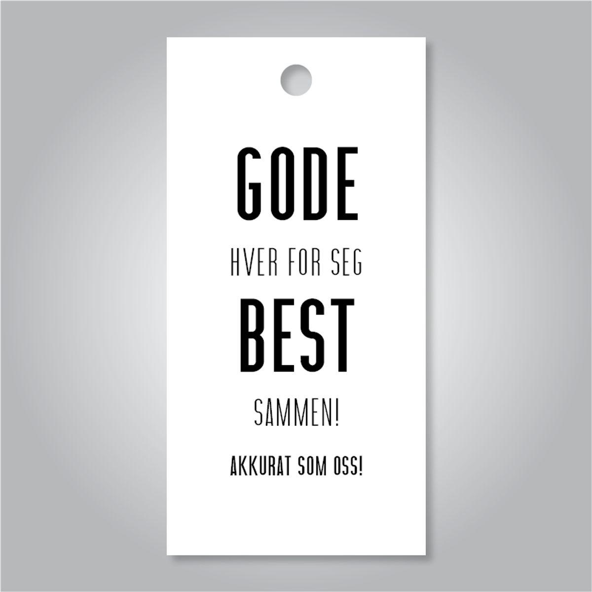 Tag til gave - Gode hver for seg best sammen