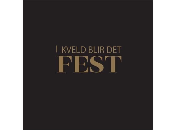 Servietter, I kveld blir det fest – 20 stk