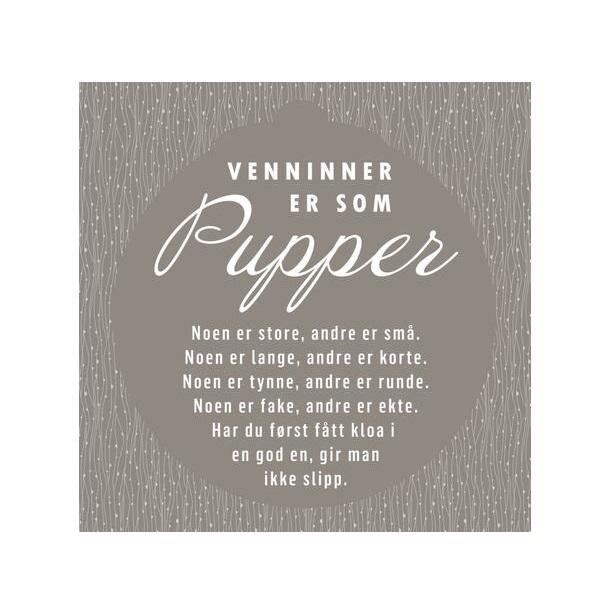 Servietter, Venninner er som pupper – 20 stk