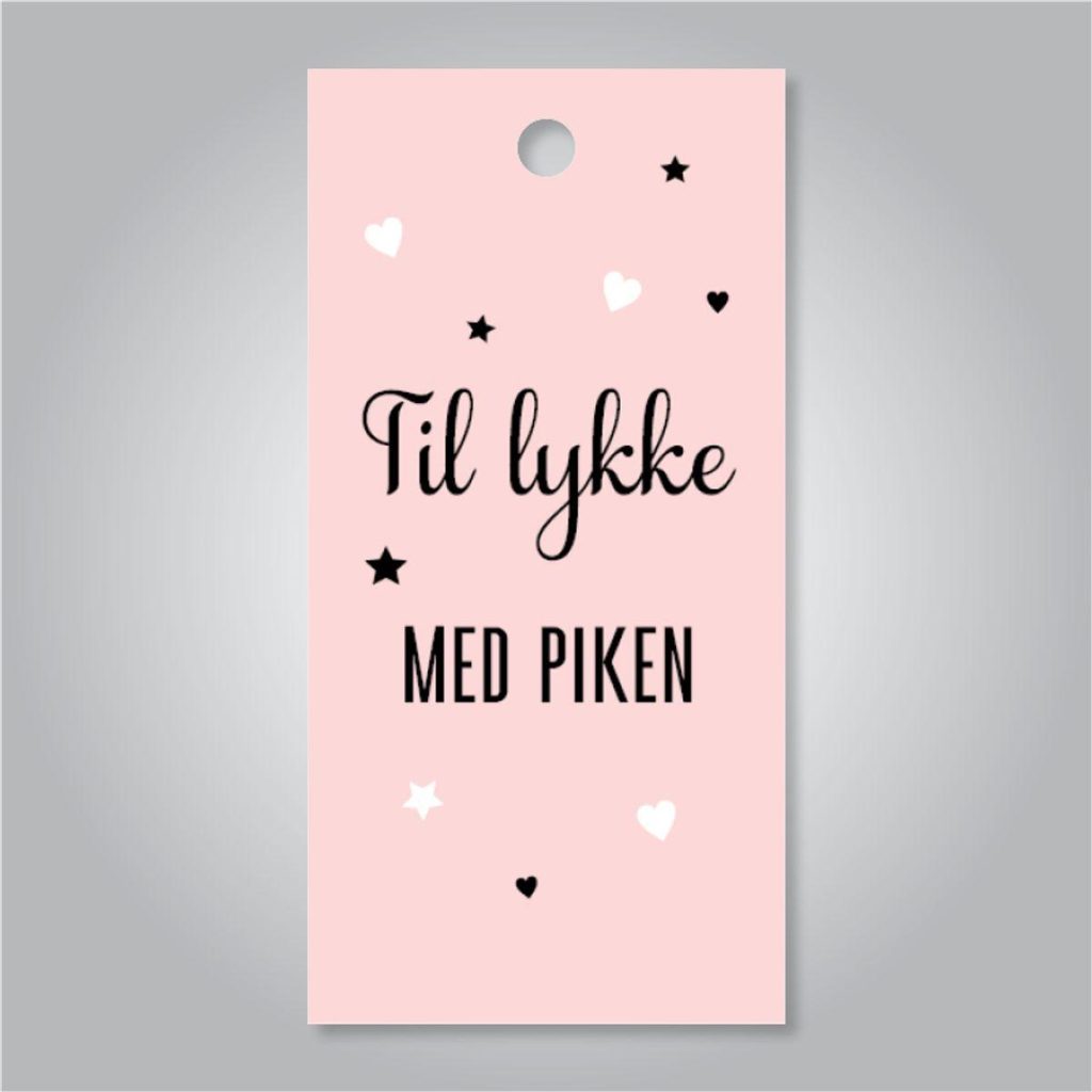 Tag til gave - Til lykke med piken