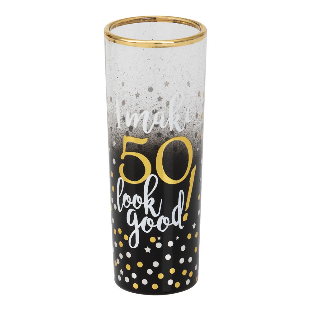 Shotglass - I make 50 look good