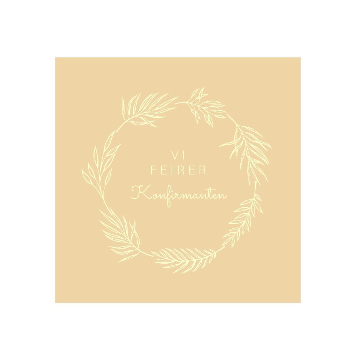 Servietter, Vi feirer konfirmanten, beige – 20 stk
