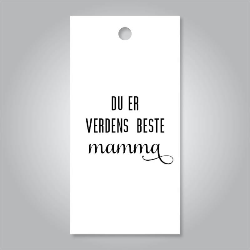 Tag til gave - Du er verdens beste mamma