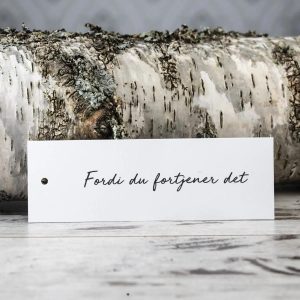 Kort etikett - Fordi du fortjener det